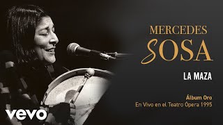 Mercedes Sosa - La Maza (En Directo / Teatro Ópera Diciembre 1995)