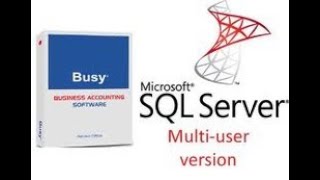 Busy Accounting Software, How To install  SQL SERVER In Busy, tutorial in hindi