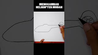 Cara Menggambar Helikopter Mudah Dan Bagus