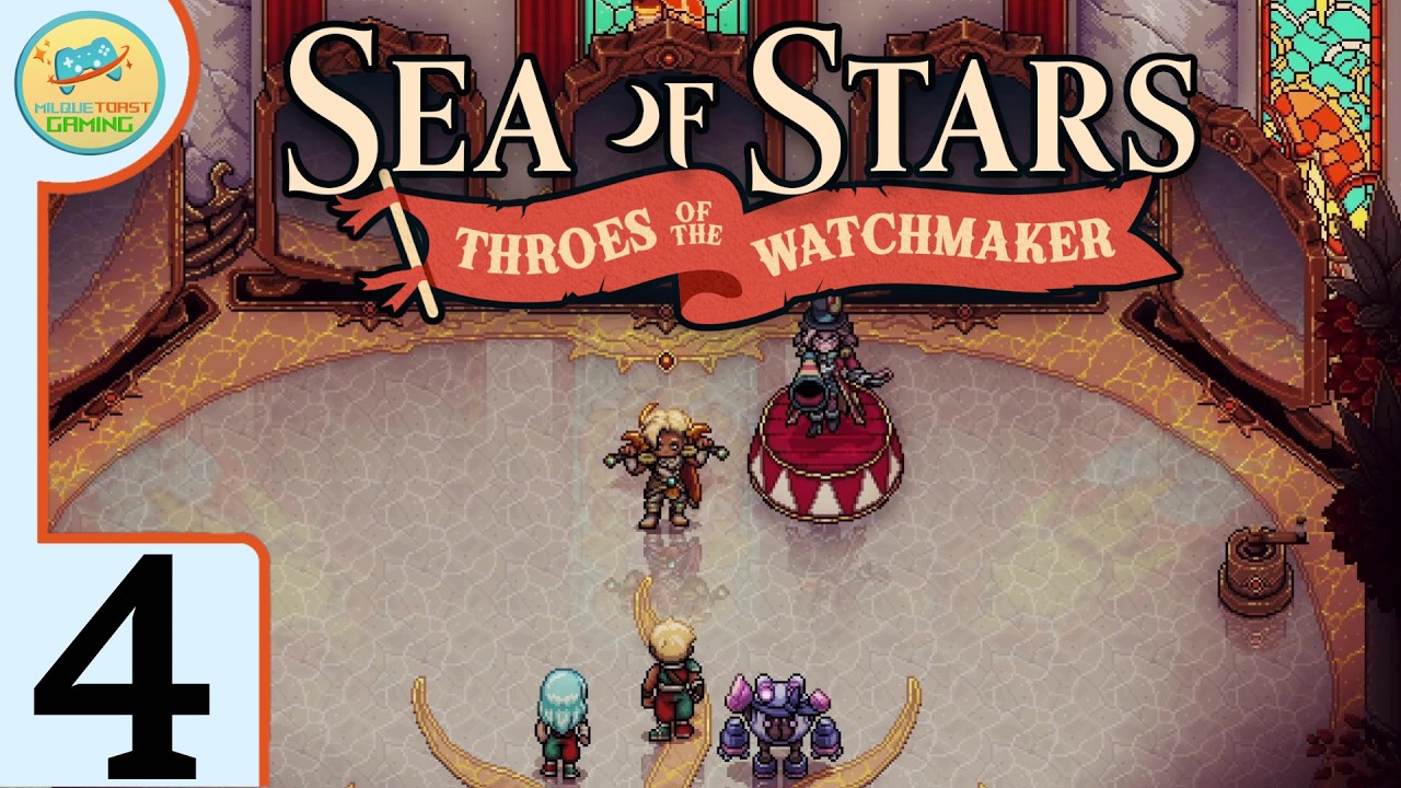 Stunning Symmetry of Sin | Sea of Stars Throes of the Watchmaker | PC Lets Play Part 4