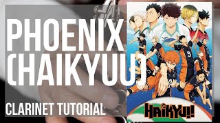 How to play Phoenix Haikyuu by Burnout Syndromes on Clarinet Tutorial
