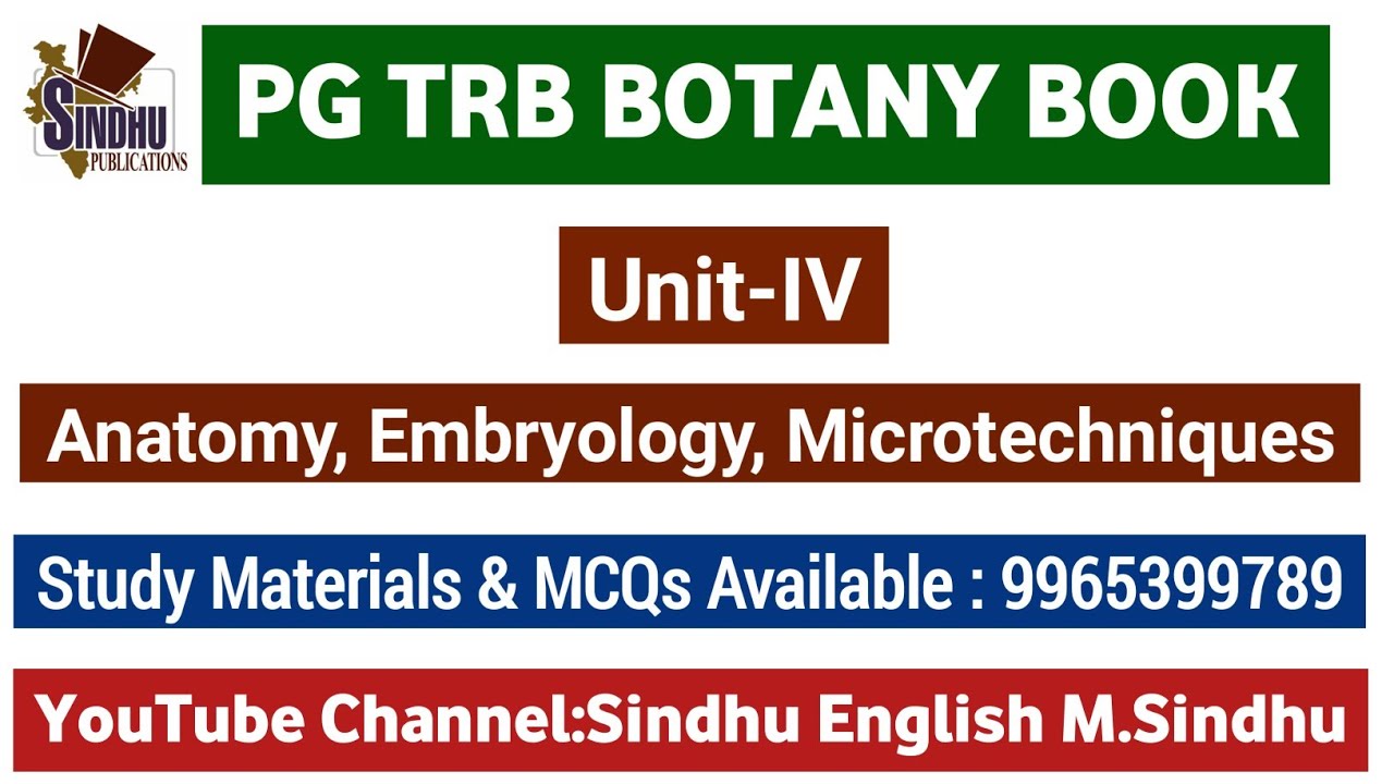 Unit IV Plant Anatomy, Embryology, Microtechniques / PG TRB Botany Book / Botany Study Materials 