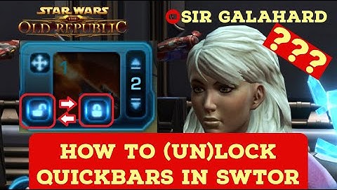 SWTOR: How to LOCK and UNLOCK your QUICKBARS!