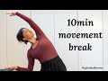 10 minute movement break | whole body | core &amp; legs