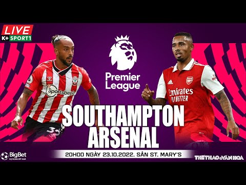 Video NGOẠI HẠNG ANH | Southampton vs Arsenal (20h00 ngày... - youtube