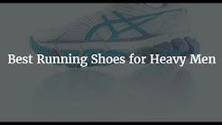 Top 5 Best Running Shoes for Heavy Men 
