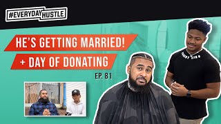 HE'S GETTING MARRIED! + A DAY OF DONATING | EP. 81