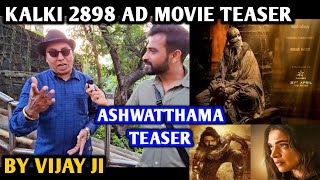 Kalki 2898 Ad Movie Teaser Ashwatthama Intro Reaction By Vijay Ji Amitabh Bachchan Prabhas