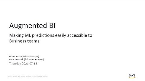 Making Machine Learning Predictions Easily Accessible to Business Teams - AWS Online Tech Talks