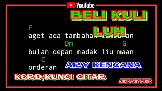 Ary Kencana - Beli Kuli Luh ( Kord / Kunci Gitar )