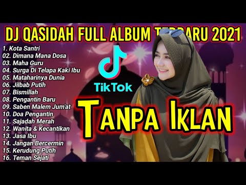 DJ QOSIDA KOTA SANTRI || FUL ALBUM FUL BASS TERBARU 2021 BIKIN HATI JADI SEJUK