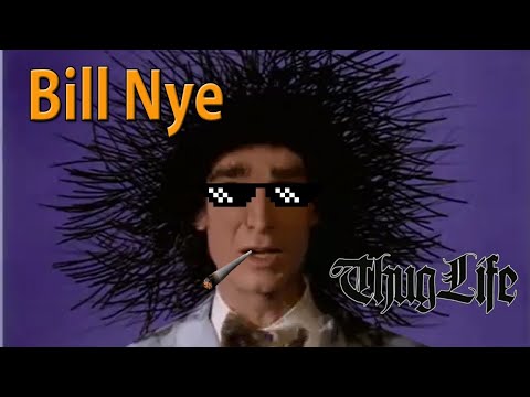 bill-nye's-thug-life-and-funniest-moments-#documentary