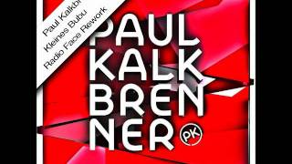 Paul kalkbrenner - Kleines Bubu Radio Face Rework