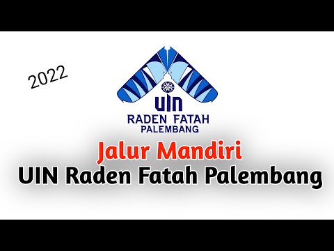 cara daftar jalur mandiri uin Raden Fatah Palembang 2022