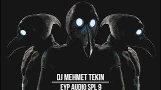 Dj Mehmet Tekin - Eyp Audio Spl 9 (Official Video)