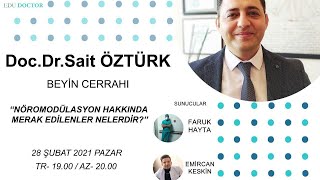 Docdrsait Öztürk İle Nöromodülasyon Hakkında Merak Edilenler Nelerdir?