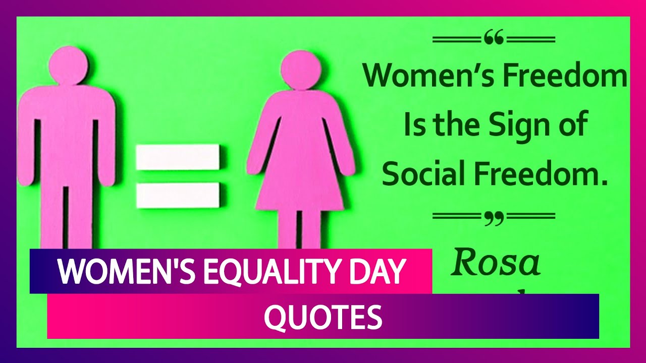 Featured image of post Women&#039;s Equality Day Quotes