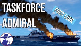 Candid Moments in Taskforce Admiral - Sneak Peek in the Future WWII Pacific Strategy Game