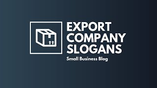 Catchy Export Company Slogans