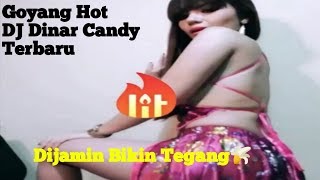 Goyang Hot Dj Dinar Candy Terbaru