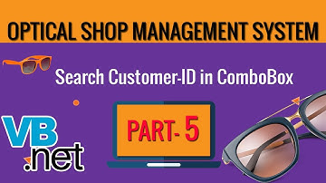 VB.NET Optical Shop Project | Search CustomerID in ComboBox from MS Access Database | Part-5