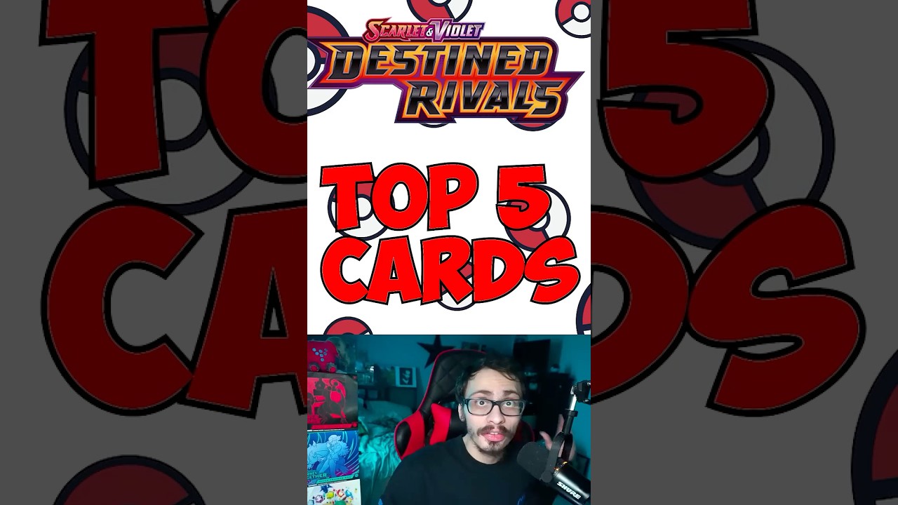 The Top 5 BEST Cards In Destined Rivals!