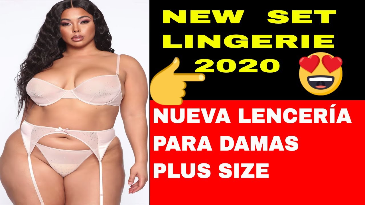 jugar defensa salario ROPA INTERIOR PARA DAMAS | lenceria plus size📲 2020 - YouTube