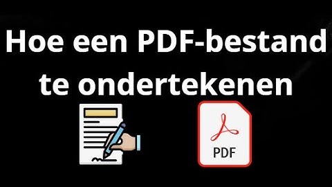Hoe PDF-bestand te ondertekenen met elektronische handtekening