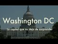 Viaje a Washington DC lugares increíbles!