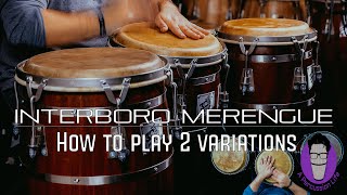 How to Play 2 Interboro Merengue Variations on Congas