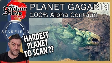 Starfield - Planet Gagarin - Alpha Centauri System - 100% Survey Guide - Captain Steve