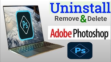 Photoshop Uninstall in Windows Laptop and PC | Uninstall Adobe Photoshop