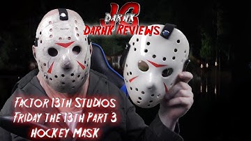 Darhk Reviews: Factor 13th Studios - Friday the 13th Part 3 Hockey Mask Review