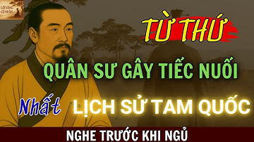 Từ Thứ: Bậc Trí Sĩ Dám Hy Sinh Cả Đời Vì Một Chữ “Nghĩa| Câu Chuyện Tam Quốc