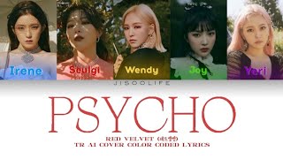 Psycho - red velvet | Turkish Ai Cover color coded lyrics Resimi