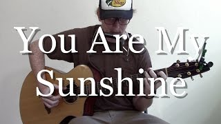 Video thumbnail of "You Are My Sunshine (Fingerstyle Guitar Cover)"