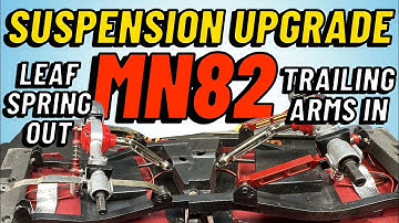 I Transformed My MN82 AGAIN! Rear Suspension Upgrade From Leaf Springs to True Trailing Arms!🔧🔥