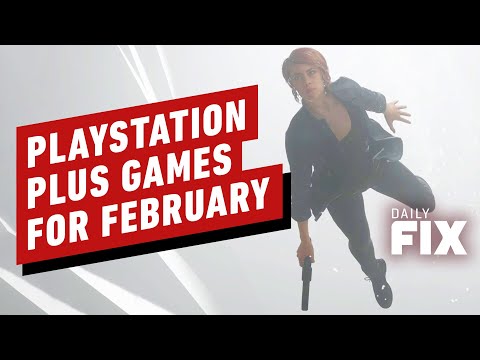 Free PlayStation Plus Games for February 2021 - IGN Daily Fix