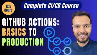 Learn GitHub Actions from Beginner to Pro | Complete Course