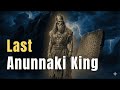 The last Anunnaki king 13,000 years. Before the actual Great Flood | History for Sleep
