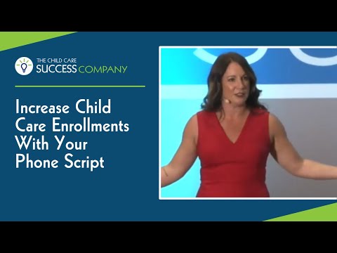 Increase Child Care Enrollments with Your Phone Script