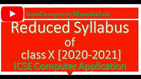 ICSE Class 10 Change in Syllabus for Computer Applications |Session 2020-21 | New Syllabus