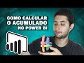 Como Calcular o Acumulado no Power BI