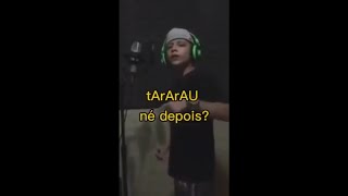 VAI COM A BUNDA E TARARAU NÉ - MEMES RAPIDOS