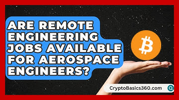 Are Remote Engineering Jobs Available for Aerospace Engineers? | Your Engineering Future