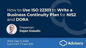 How to Use ISO 22301 to Write a Business Continuity Plan for NIS2 and DORA [live webinar]