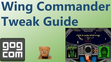 Wing Commander Tweak Guide GOG