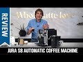 Review: Jura S8 Automatic Coffee Machine