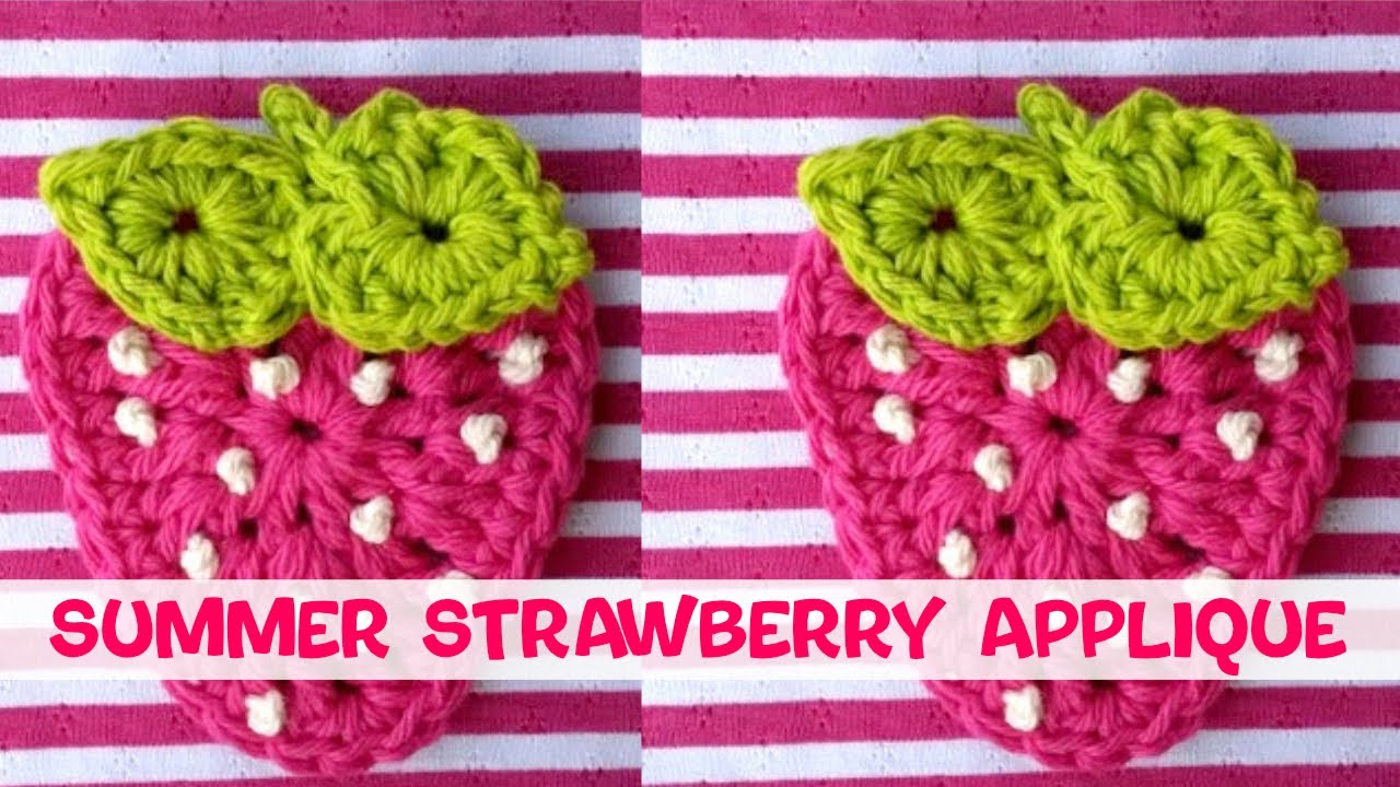 How To Crochet the Summer Strawberry Applique