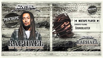 Raphael - Here Comes The Soundblaster [MIXTAPE by Sentinel Sound]